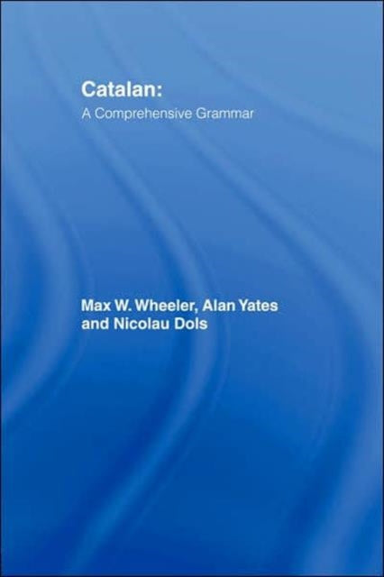 Book cover of: Catalan: A Comprehensive Grammar. By: Nicolau Dols