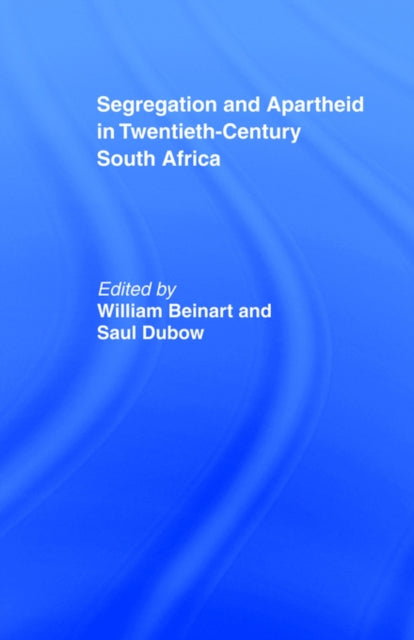 Book cover of: Segregation and Apartheid in Twentieth Century South Africa