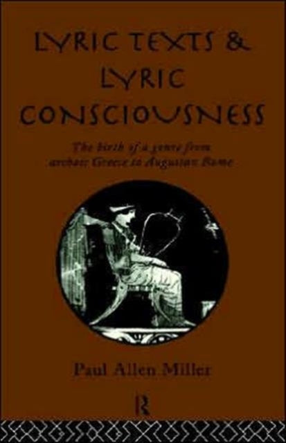 Book cover of: Lyric Texts and Lyric Consciousness