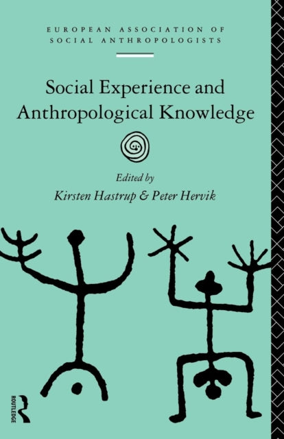 Book cover of: Social Experience and Anthropological Knowledge
