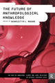 Book cover of: Future of Anthropological Knowledge