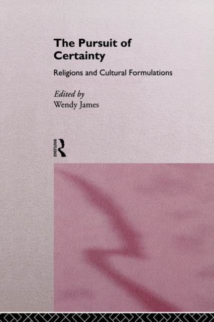 Book cover of: Pursuit of Certainty. By: Wendy James
