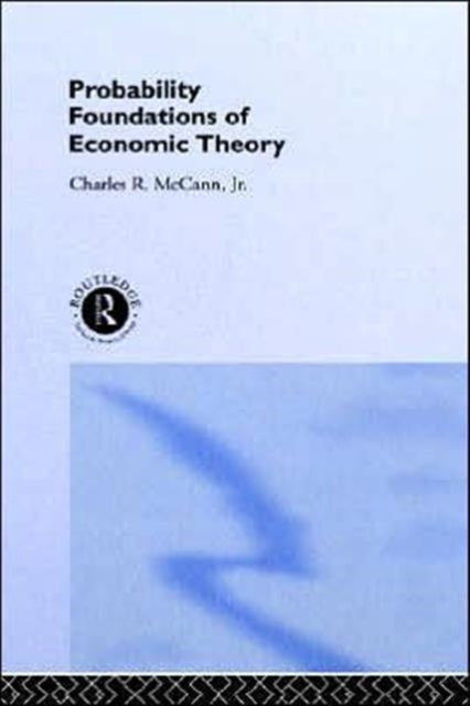 Book cover of: Probability Foundations of Economic Theory