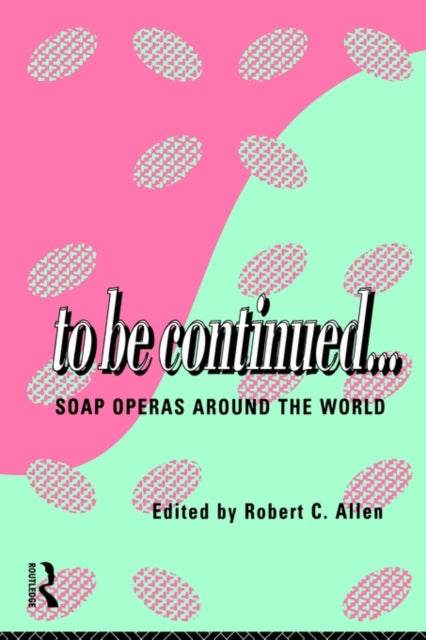 Book cover of: To Be Continued.... By: Robert C. Allen