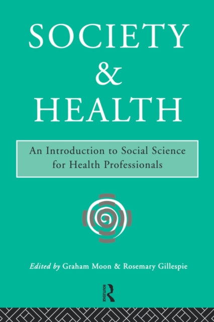 Book cover of: Society and Health. By: Graham Moon