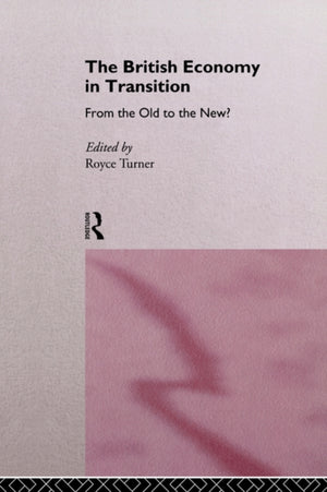 The British Economy in Transition