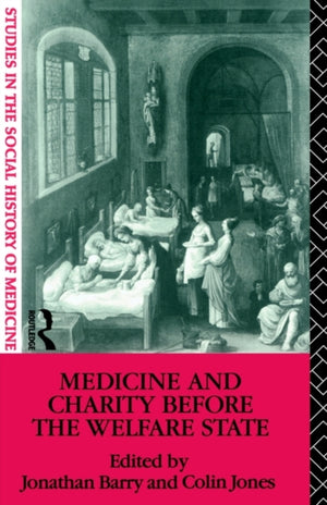 Medicine and Charity Before the Welfare State