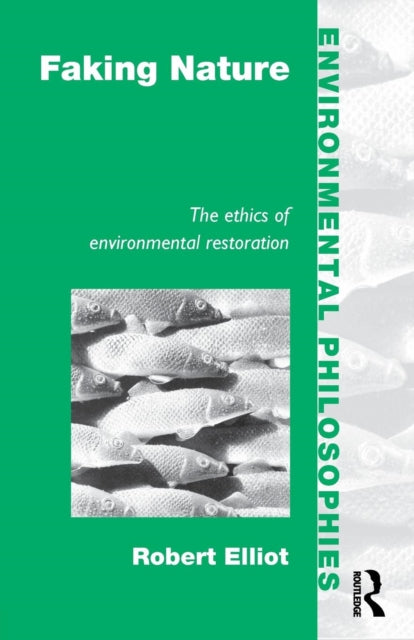 Book cover of: Faking Nature