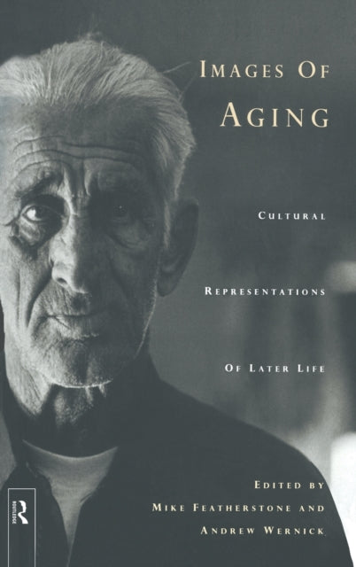 Book cover of: Images of Aging. By: Featherstone
