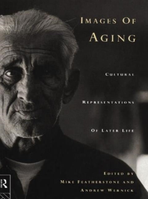 Book cover of: Images of Aging. By: Featherstone