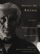 Book cover of: Images of Aging. By: Featherstone
