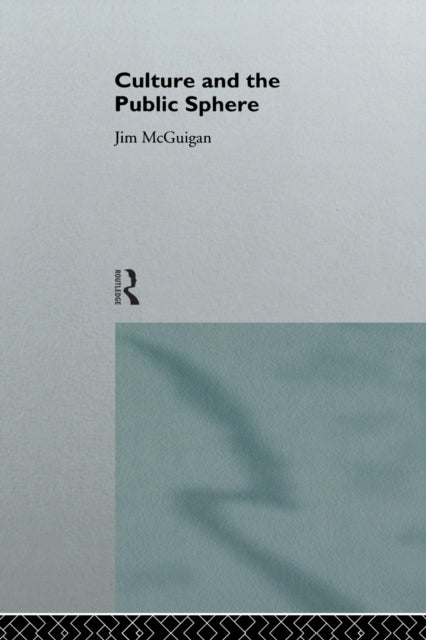 Culture and the Public Sphere