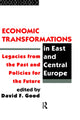 Book cover of: Economic Transformations in East and Central Europe. By: David F. Good