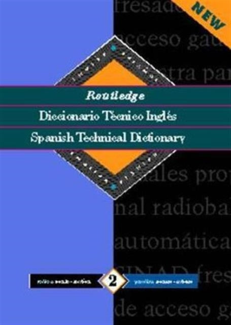 Book cover of: Diccionario Tecnico Ingles - Spanish Technical Dictionary. By: Routledge