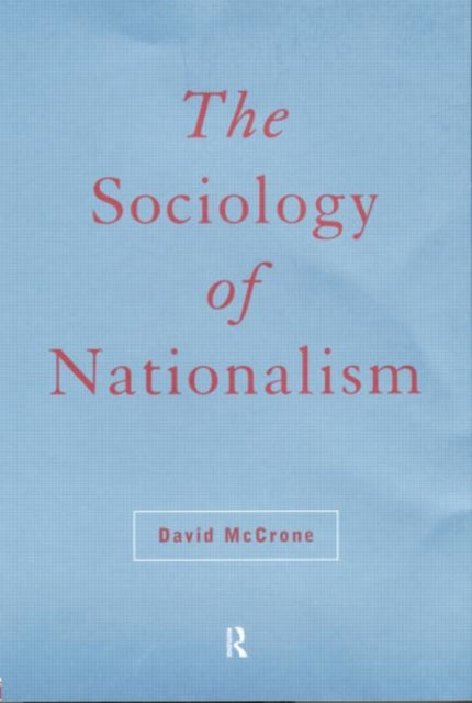 The Sociology of Nationalism