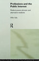 Book cover of: Professions and the Public Interest. By: Mike Saks