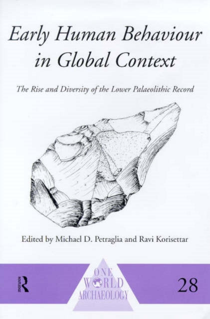 Book cover of: Early Human Behaviour in Global Context. By: M. Petraglia