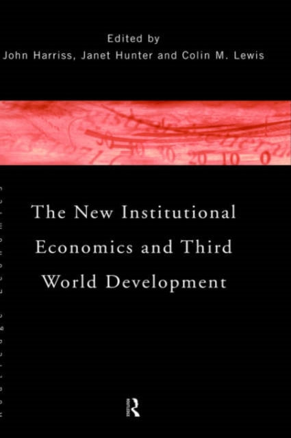 Book cover of: New Institutional Economics and Third World Development