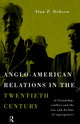 Book cover of: Anglo-American Relations in the Twentieth Century