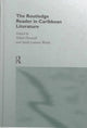Book cover of: Routledge Reader in Caribbean Literature