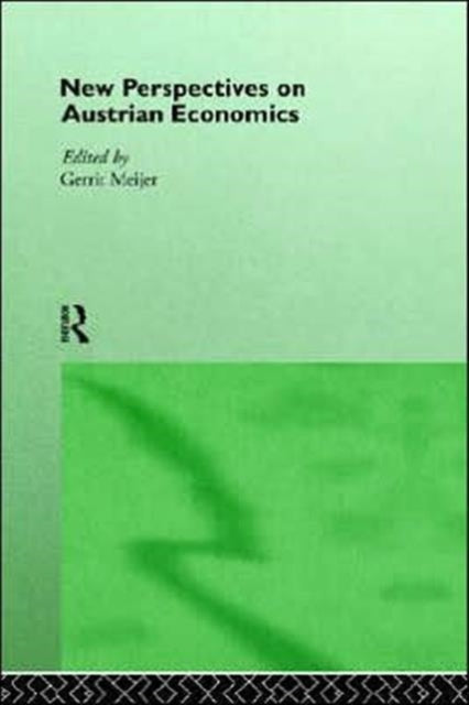Book cover of: New Perspectives on Austrian Economics