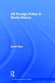 Book cover of: US Foreign Policy in World History