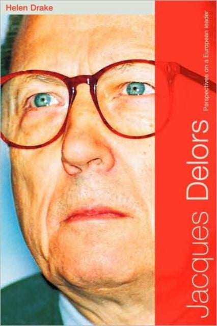 Book cover of: Jacques Delors. By: Helen Drake
