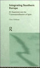 Book cover of: Integrating Southern Europe