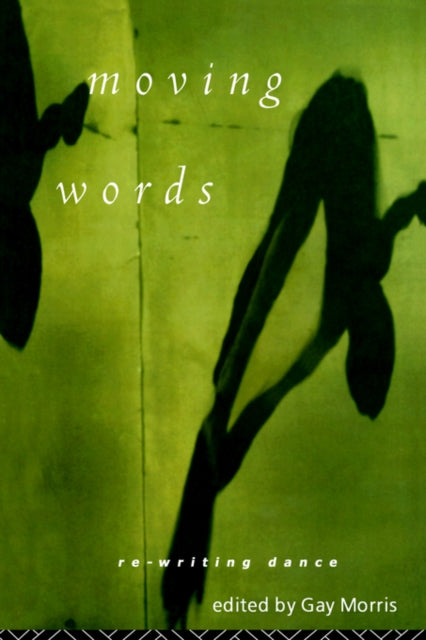 Book cover of: Moving Words. By: Gay Morris