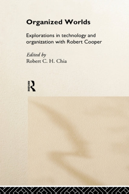 Book cover of: Organized Worlds. By: Robert Chia