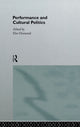 Book cover of: Performance and Cultural Politics