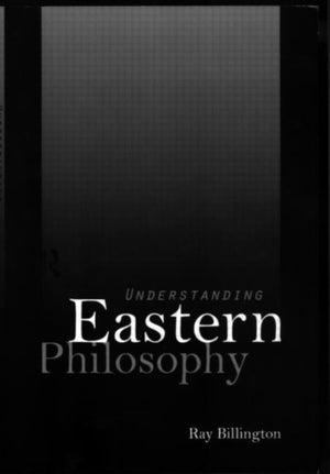 Understanding Eastern Philosophy