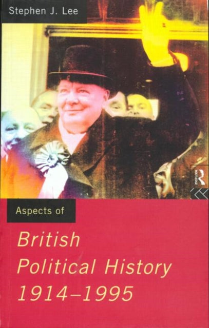 Book cover of: Aspects of British Political History 1914-1995