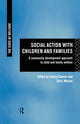Book cover of: Social Action with Children and Families. By: Crescy Cannan