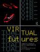 Book cover of: Virtual Futures. By: Joan Dixon