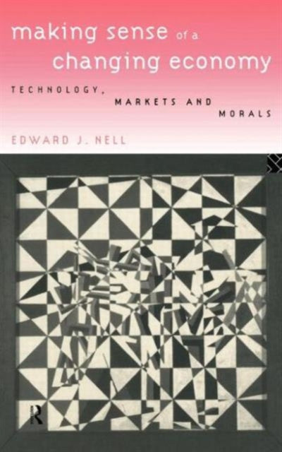 Book cover of: Making Sense of a Changing Economy