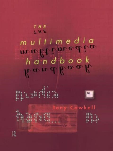 Book cover of: Multimedia Handbook. By: Tony Cawkell