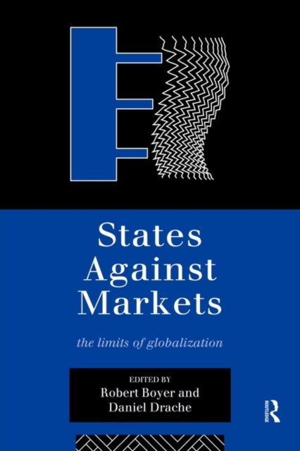 Book cover of: States Against Markets. By: Robert Boyer
