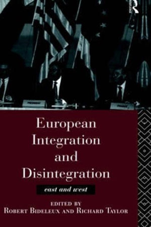 European Integration and Disintegration