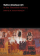 Book cover of: Native American Art in the Twentieth Century. By: W. Rushing