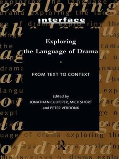 Book cover of: Exploring the Language of Drama. By: J. Culpeper