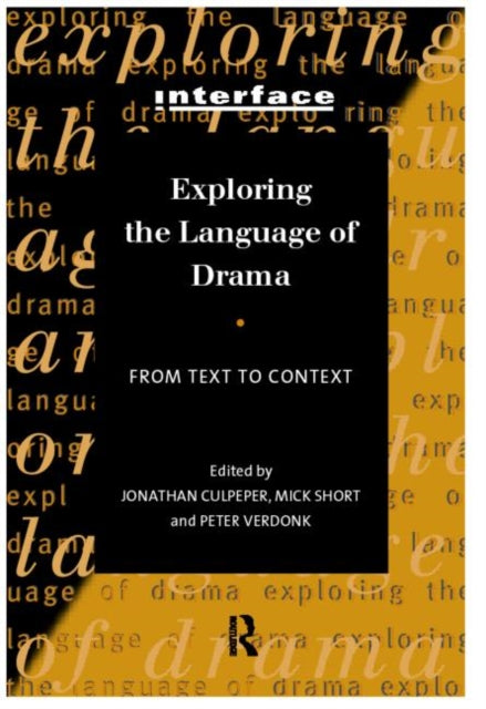 Book cover of: Exploring the Language of Drama. By: J. Culpeper