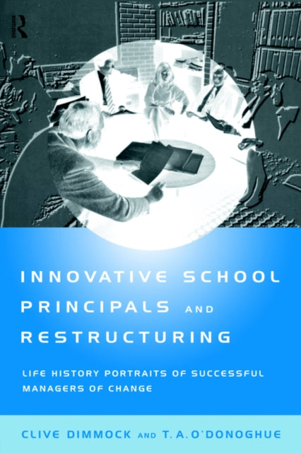 Book cover of: Innovative School Principals and Restructuring