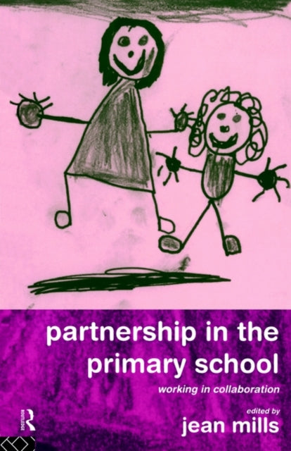 Book cover of: Partnership in the Primary School. By: Jean Mills