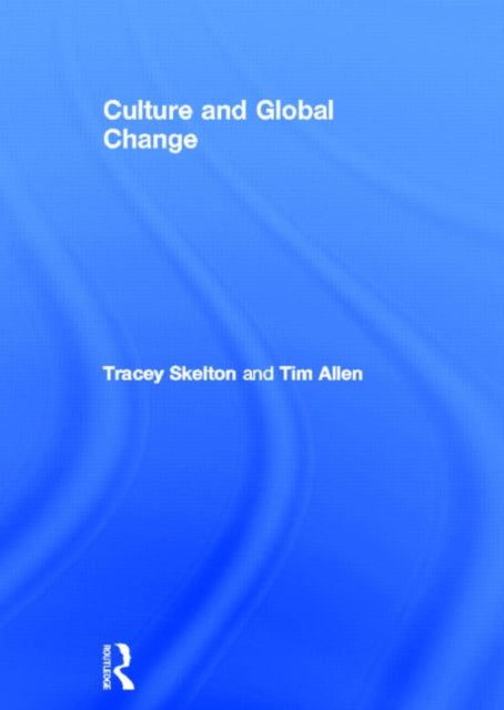 Book cover of: Culture and Global Change