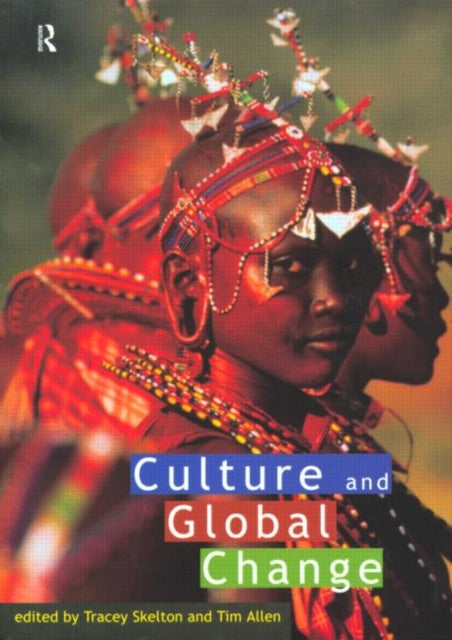 Book cover of: Culture and Global Change