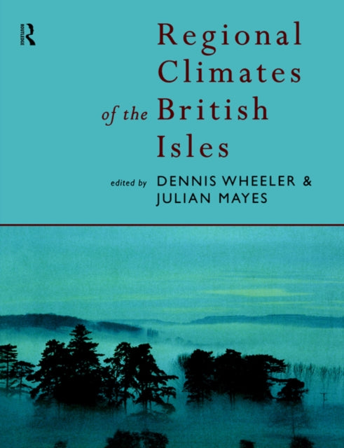 Book cover of: Regional Climates of the British Isles