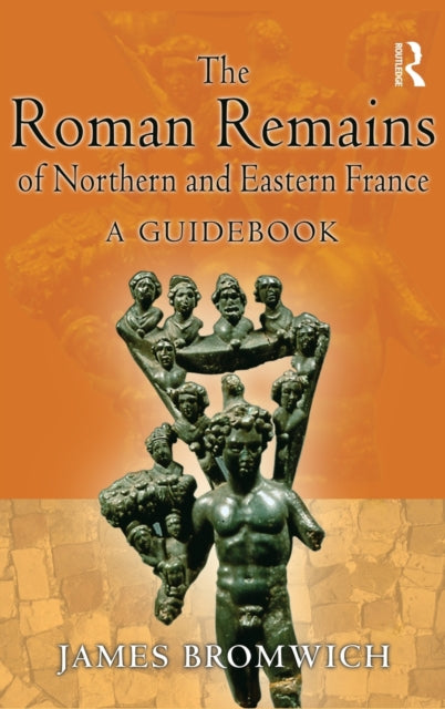 Book cover of: Roman Remains of Northern and Eastern France