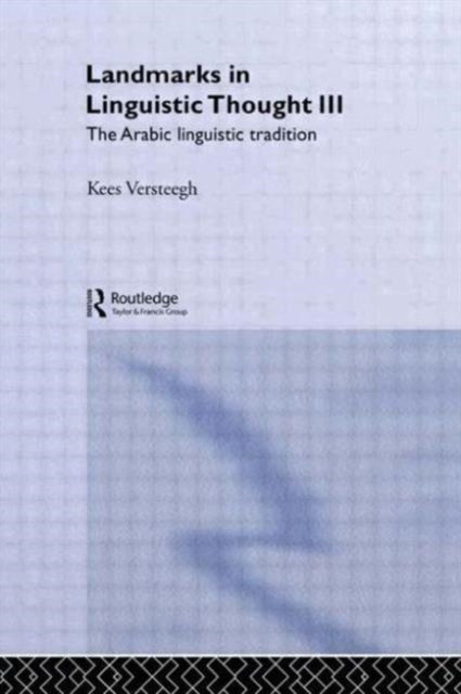 Landmarks in Linguistic Thought Volume III