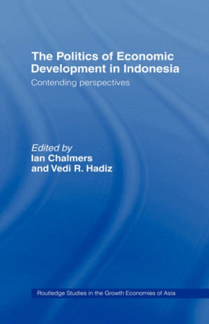 The Politics of Economic Development in Indonesia